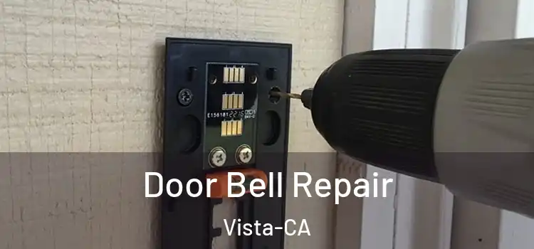 Door Bell Repair Vista-CA