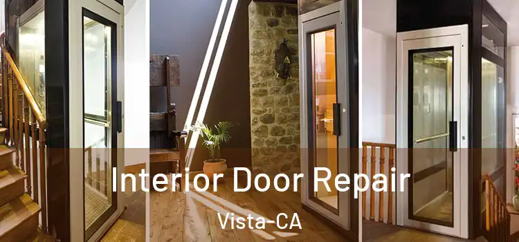 Interior Door Repair Vista-CA